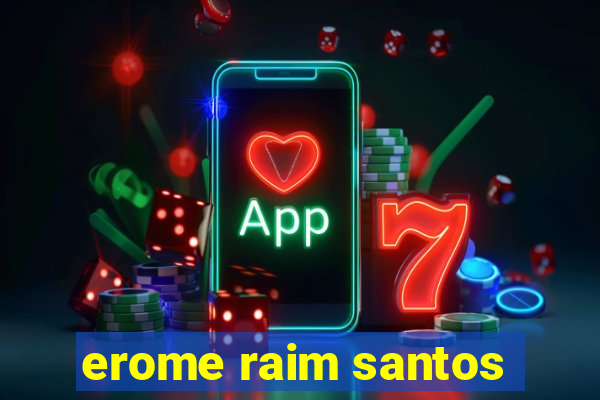 erome raim santos